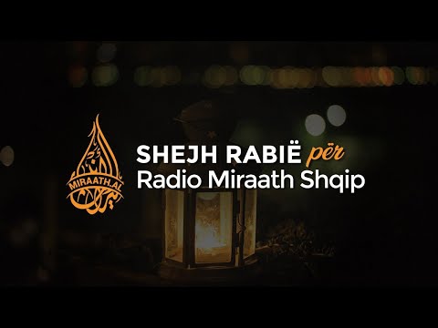 Shejh Rabië për Radio Miraath Shqip