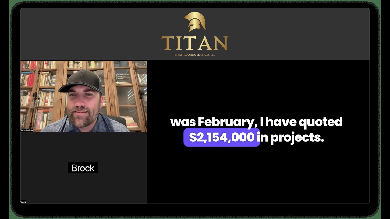 How Brock Quoted $2MM In Roofing Jobs In 4-5 Months. Tried Everything Else And No Results Like This!