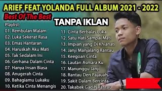 Download lagu ARIEF  FEAT YOLANDA FULL ALBUM 2021 - HARUSKAH AKU MATI mp3