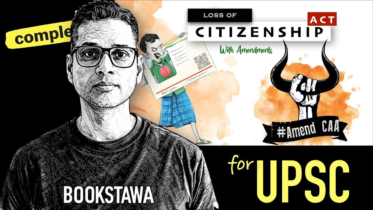 Video lecture covering Loss of Citizenship in India