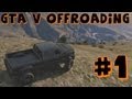 Grand Theft Auto 5 | Let's Go Off-Roading | Episode ...