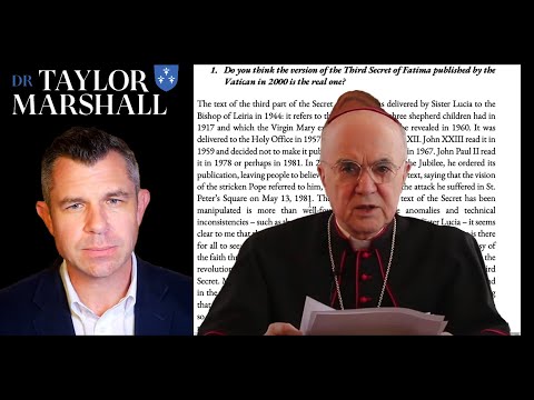 Viganò on 3rd Secret of Fatima: Real or Fake?