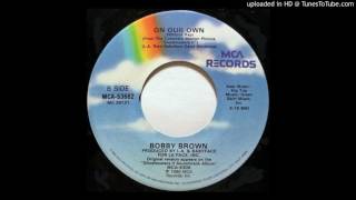Bobby Brown - On Our Own (7'' Version - Without Rap)