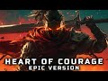Two Steps From Hell - HEART OF COURAGE 2024 (EPIC VERSION)