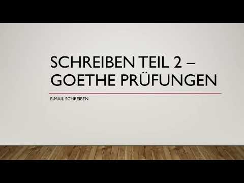 B2 Goethe - Schreiben Teil 2 ( Werkstatt E-Mail Schreiben)