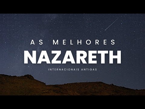 NAZARETH | Músicas Internacionais Antigas - AS MELHORES