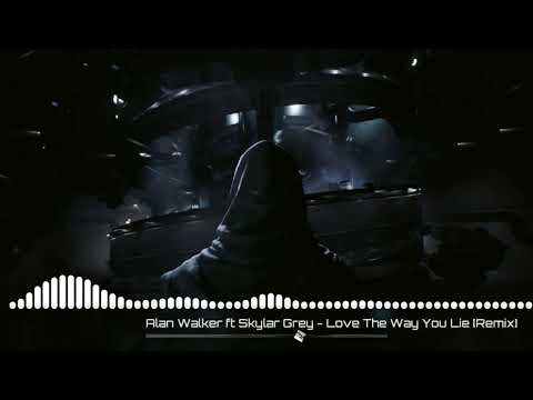 Alan Walker ft. Skylar Grey - Love The Way You Lie  [Remix]