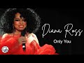 Diana Ross - Only You