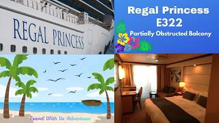 Regal Princess Cabin E322 Cruise Ship Tour 🚢 | Partially Obstructed Balcony Room | Sleeps 3 Guests