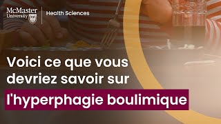 Ce que vous devriez savoir sur le trouble de l'hyperphagie (hyperphagie boulimique)