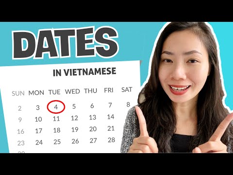 Learn Vietnamese Dates: Days of the week, Months in Vietnamese and More!