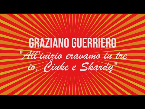 All'inizio eravamo in tre io, Ciuke e Skardy - Graziano Guerriero racconta il suo "Figa e Sfiga"