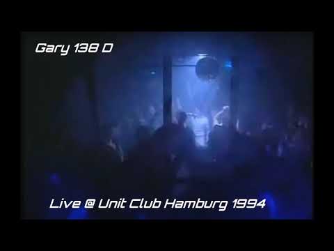 Gary D. Live - Unit Hamburg 1994