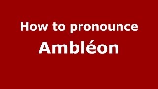 How to pronounce Ambléon