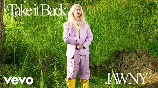 JAWNY - take it back (feat. Beck) [official lyric video]
