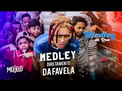 MC Modelo - Medley Diretamente da Favela ( Medley de Rua )  DJ RF3