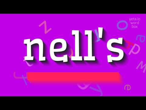 How to say "nell's"! (High Quality Voices)