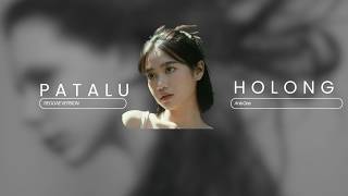 Download lagu PATALU HOLONG - NEW VERSION | VIRAL TIKTOK 2026 #viral mp3