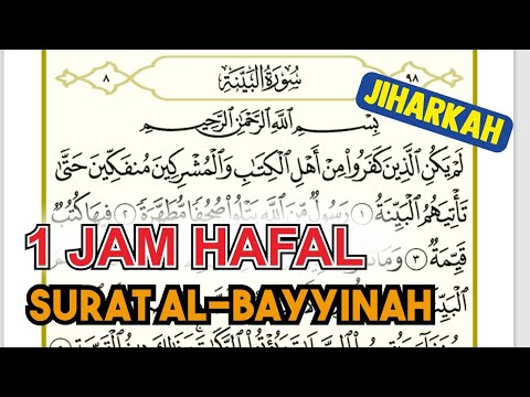 Menghafal Surat al Bayyinah irama jharkah ajam | non stop 1 jam