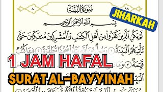 Download lagu Menghafal Surat al Bayyinah irama jharkah ajam | non stop 1 jam mp3