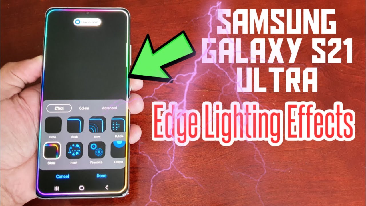 Samsung Galaxy S21 Ultra 5G Edge Lighting Effects Brighten Up Your Display When Receiving Calls