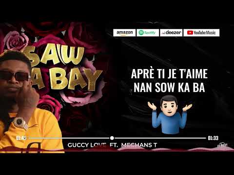 Guccy Love - Sa'w Ka Bay Feat MechansT [ ReMix OFFICIAL LYRICS]