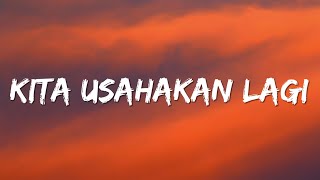 Download lagu Batas Senja - Kita Usahakan Lagi (Lyrics) mp3 Download lagu Batas Senja - Kita Usahakan Lagi (Lyrics) mp3