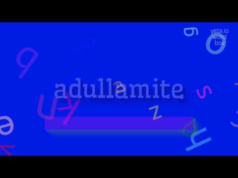 How to say "adullamite"! (High Quality Voices)