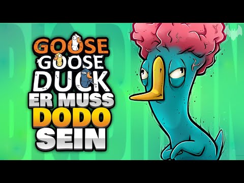 ER MUSS DODO SEIN! 🔪 - ♠ Goose Goose Duck ♠