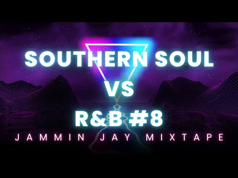 Southern Soul #8 Vs R&B Classic: Jammin Jay's Party Zone