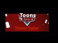 Toons Cars Teaser Trailer
