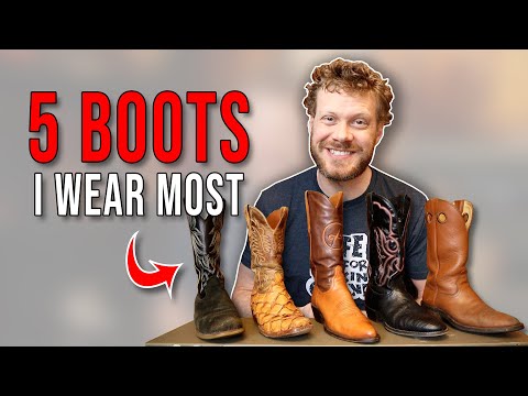 I tried 50+ cowboy boots in 5 years... I wear these 5 most.