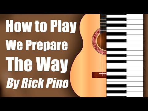 We Prepare The Way - Rick Pino