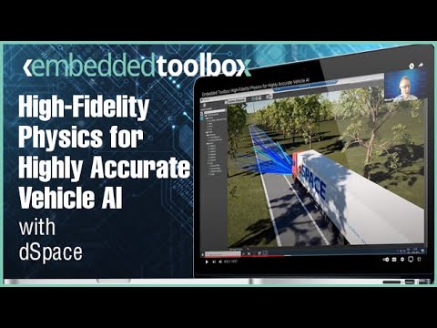 Embedded Toolbox: High-Fidelity Physics for Highly Accurate Vehicle AI