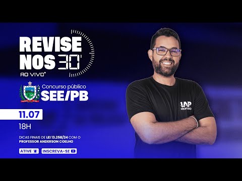 Banner de capa do material gratuito Revise nos 30 da SEE PB - Lei 13.258/24 prof. Anderson Coelho