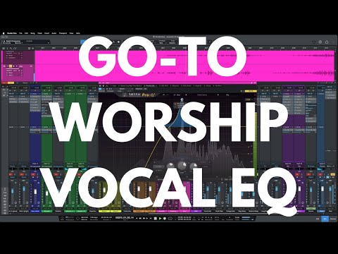 Go to EQ for a Live Recorded Worship Vocal