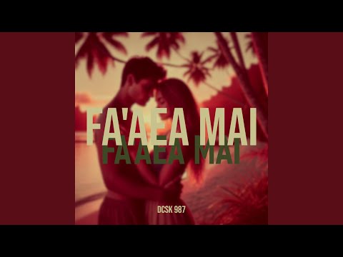 FA'AEA MAI
