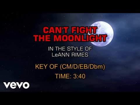 LeAnn Rimes - Can&#39;t Fight The Moonlight (Karaoke)