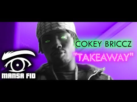 Cokey Briccz - "Take Away"【Official Music Video】| Shot By @MansaFID