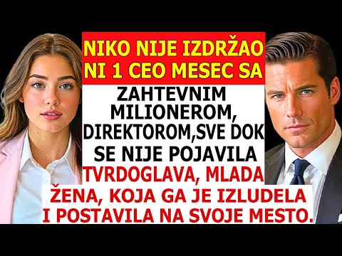 NIKO NIJE IZDRŽAO DUŽE OD MESEC DANA SA AROGANTNIM MILIONEROM, SVE DOK SE NIJE POJAVILA SVOJEGLAVA..