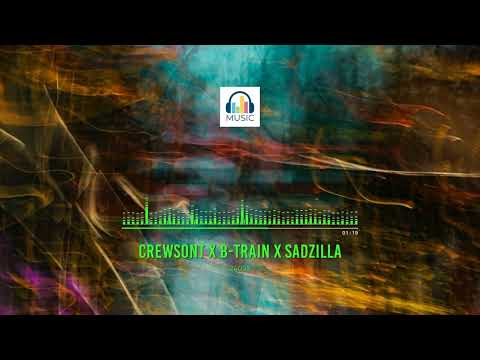 Crewsont x B Train x Sadzilla - 240SX