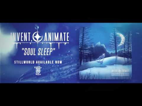 INVENT, ANIMATE - Soul Sleep (Official Stream)