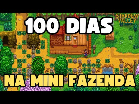 JOGUEI 100 DIAS NA MINI FAZENDA DO STARDEW VALLEY