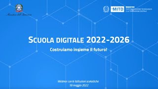Scuola digitale 2022-2026 - Webinar dedicato alle Scuole