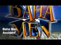 Accident Baha Men
