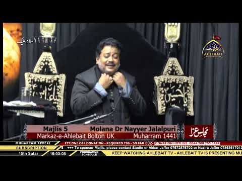 05 Majlis - Maulana Dr Nayyar Jalalpuri - 15th Safar 1442 - 3rd October 2020