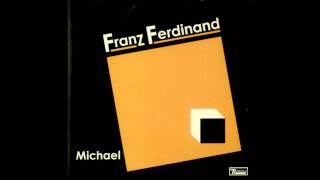 Franz Ferdinand   Michael REVERSE SAMPLE