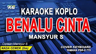 Download lagu Benalu Cinta Karaoke Koplo Nada Wanita (Mansyur S) mp3 Download lagu Benalu Cinta Karaoke Koplo Nada Wanita (Mansyur S) mp3