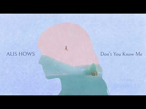 ALIS HOWS - Don't You Know Me (Animation MV)