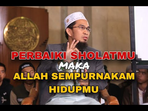 USTADZ ADI HIDAYAT | PERBAIKI SHOLATMU ALLAH SEMPURNAKAN HIDUPMU | SIRAMAN QOLBU